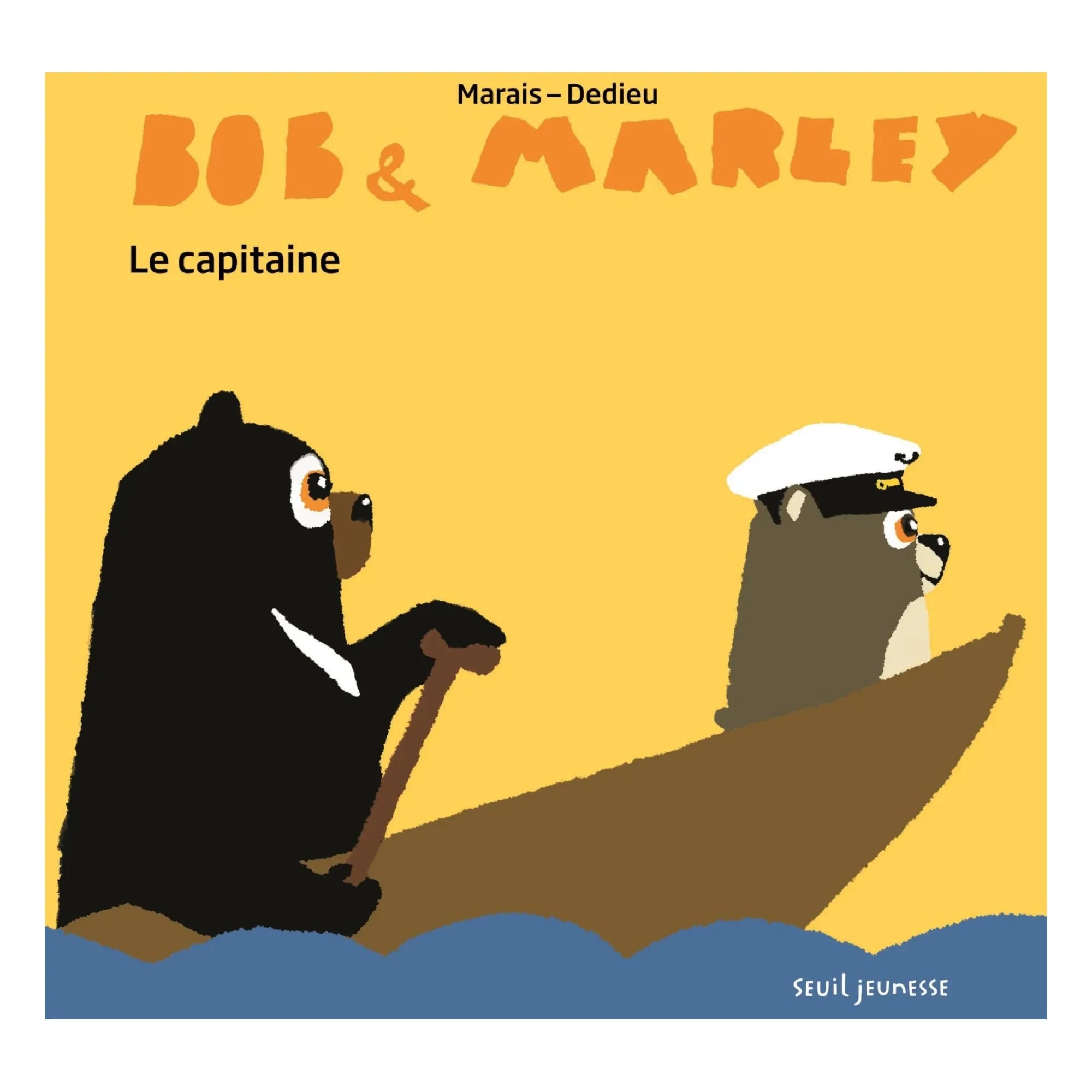 Seuil Jeunesse - Book: Bob & Marley - The Captain, by F. Marais & T. Dedieu
