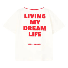 Cos I Said So - Dream Life organik pamuk T-shirt | Beyaz