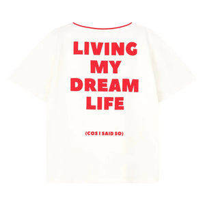 Cos I Said So - Dream Life organik pamuk T-shirt | Beyaz