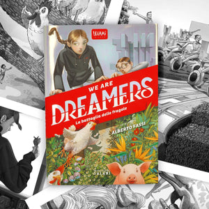 Legami - We are dreamers. La battaglia delle fragole [Lingua Italiana]