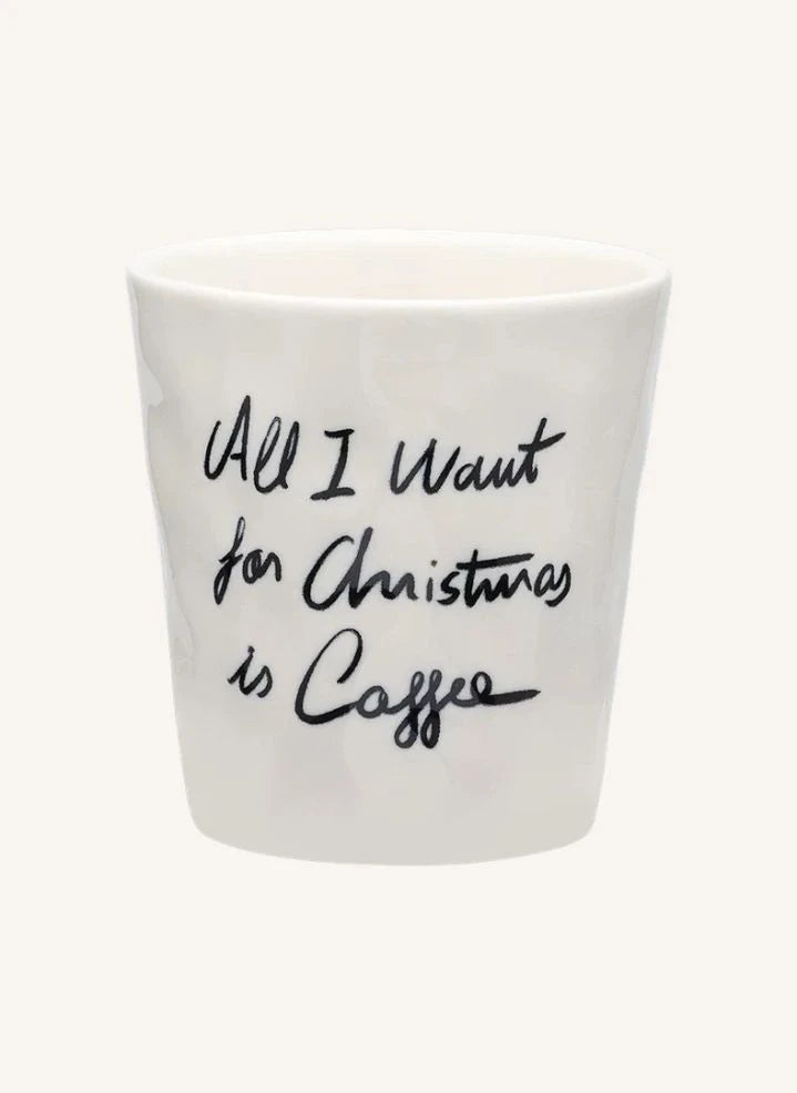 Anna + Nina - "All I Want Is Coffee" Coffee Mug | White